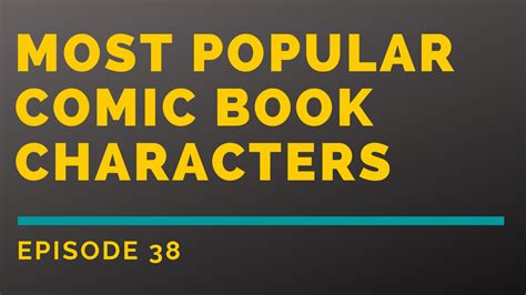 Top 10 Most Popular Comic Book Characters