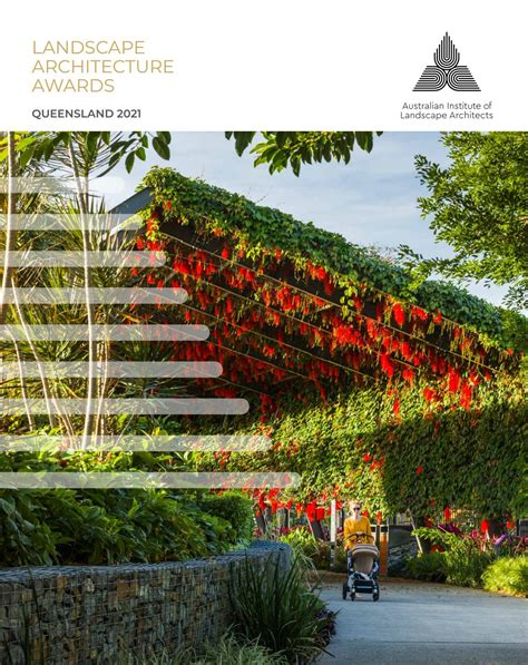 2021 Qld Landscape Architecture Awards Magazine By Australian Institute