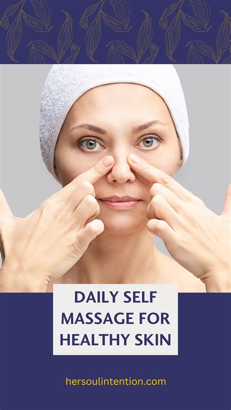 Face Massage Tutorial Daily Self Massage For Healthy Skin Her Soul Intention