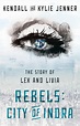 Amazon.com: Rebels: City of Indra: The Story of Lex and Livia eBook ...