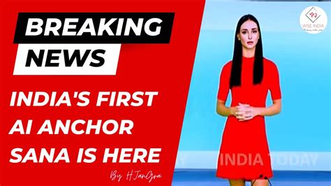 India S First AI Anchor Sana Revolutionizing News Broadcasting