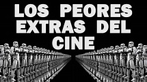 Top 10 peores extras del cine - YouTube