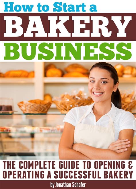 How To Start A Bakery Business The Complete Guide To Opening And