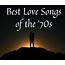 100 Best Love Songs Of The 70s  Spinditty