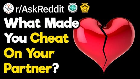 Why Did You Cheat On Your Spouse R AskReddit YouTube