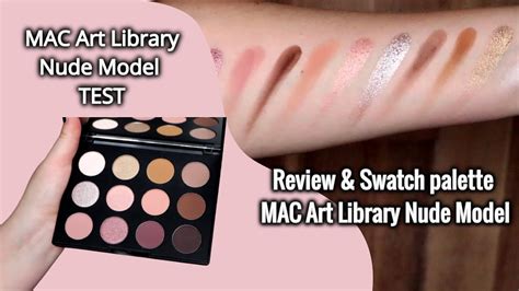 Review Swatch Palette Mac Art Library Nude Model Youtube