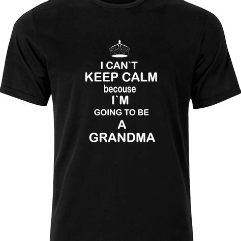 I Cant Keep Calm Im Going To Be Grandma Etsy