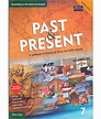 ICSE Past & Present A Textbook of History & Civics Class - 7: Buy ICSE ...