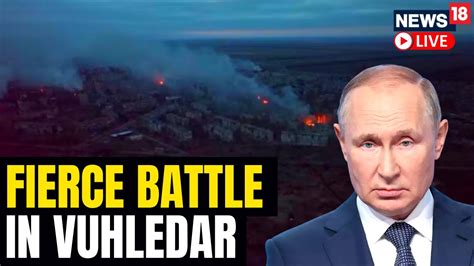 Russia Continues To Bombard Ukraine City Of Vuhledar Russia Vs Ukraine War Updates News18