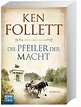 Die Pfeiler der Macht Buch von Ken Follett versandkostenfrei - Weltbild.de