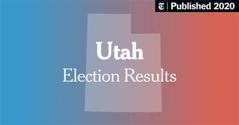 Live Utah State Primary Election Results 2020 The New York Times