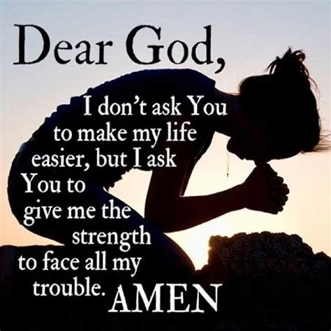 a prayer faith image in 2020 christian quotes inspirational give me strength quotes quotes