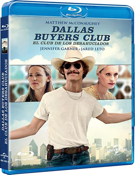 Dallas Buyer Club El Club De Los Desahucidados Dallas Buyers Club Bd