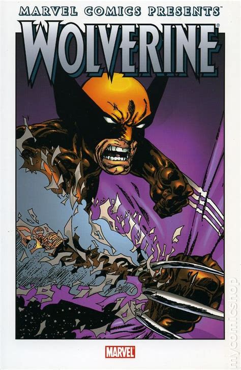 Marvel Comics Presents Wolverine Tpb 2005 2006 Marvel Comic Books