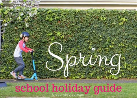 Spring School Holiday Guide The Best Activities Around Adelaide For