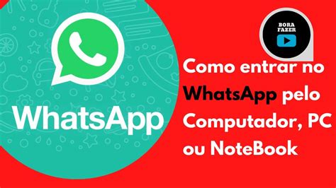 2021 Como Entrar No WhatsApp Pelo Computador Ou Notebook WhatsApp