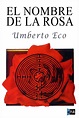 El nombre de la rosa (Umberto Eco) | Nombre de la rosa, Libros, Novela ...