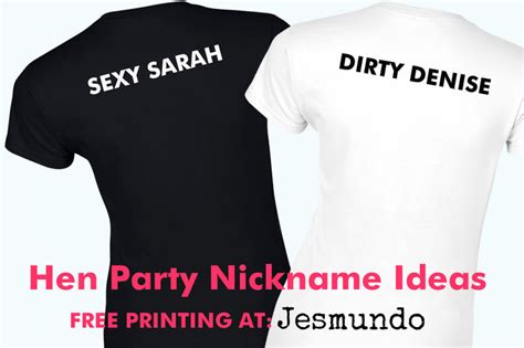 Hen Party Nicknames Ideas For Hen T Shirt Printing With Examples
