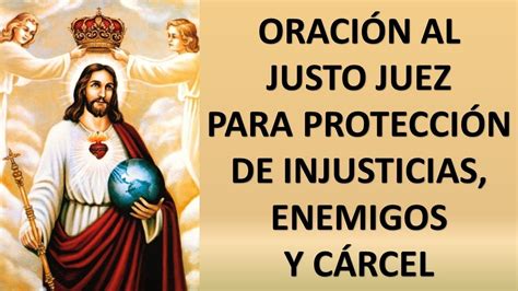 OraciÓn Al Justo Juez Para ProtecciÓn Contra Injusticias Enemigos Y