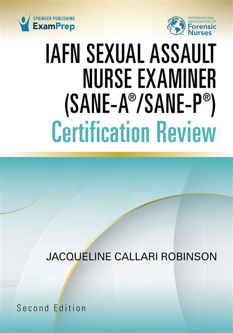 Iafn Sexual Assault Nurse Examiner Sane A® Sane P® Certification Review Second Edition By
