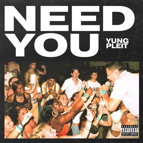 Need You Single By Yung Pleit Spotify