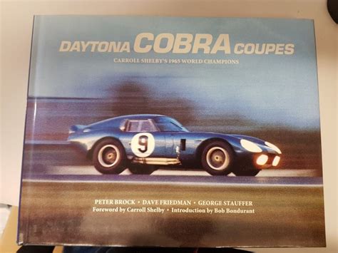Daytona Cobra Coupes Carroll Shelbys 1965 World Champions Motoring