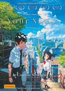 Kimi no na wa.) is a japanese anime drama movie. Your Name - English Dub - Event Cinemas