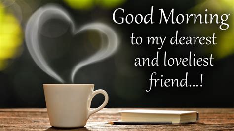 Good Morning Bestie Morning Wishes For Best Friend