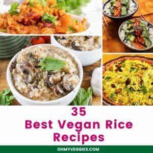 Best Vegan Rice Recipes Oh My Veggies