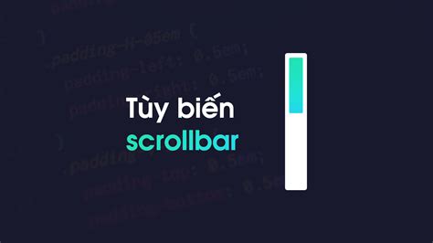 Hướng Dẫn Tùy Biến Scrollbar Cực đẹp Dành Cho Người Mới Evondev Blog