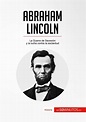 Abraham Lincoln » 50Minutos.es - Temas favoritos sin perder el tiempo