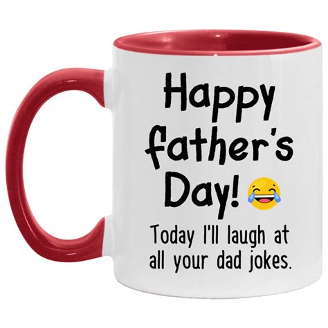 laugh at your dad jokes father s day accent coffee mug happy fathers day ideas funny ts
