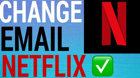 How To Change Netflix Email Address Youtube