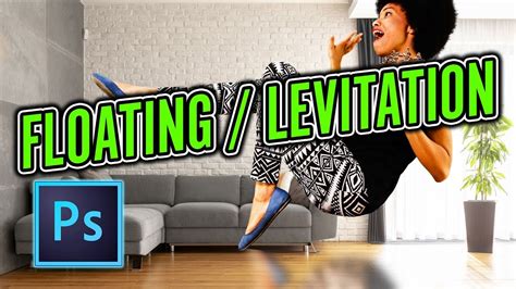 Levitation Effect In Photoshop Make Things Float In A Photo Youtube
