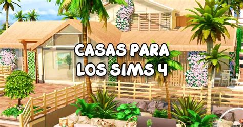 21 Casas Para Los Sims 4 Casas Modernas Y Con Estilos Variados Liga