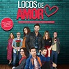 Locos de Amor (Soundtrack Original de la Pelicula) - Compilation by ...