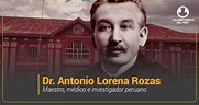 DR. ANTONIO LORENA ROZAS - Colegio Médico del Perú - Consejo Nacional