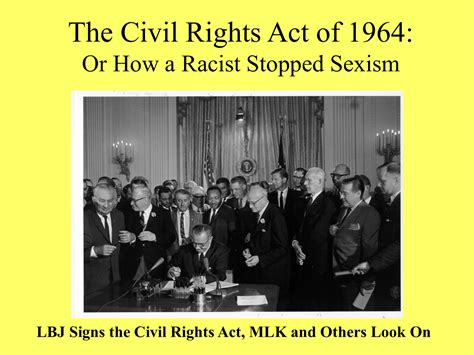The Civil Rights Act Of 1964 Or How A Racist Stopped Sexism And