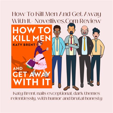 Dark Honest And Humorous Katy Brent Nails How To Kill Men And Get