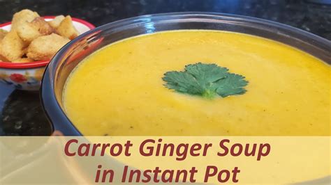 Make Carrot Ginger Soup In Instant Pot Fall Soup Vegan By