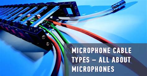 Microphone Cable Types All About Microphones