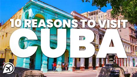 10 Reasons To Visit Cuba Youtube