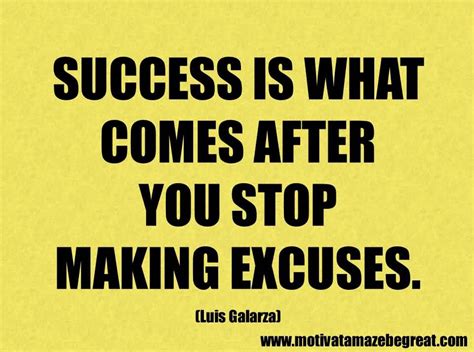 Excuses Are The Building Blocks To Nothing