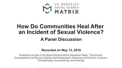 How Do Communities Heal After An Incident Of Sexual Violence Social Science Matrix