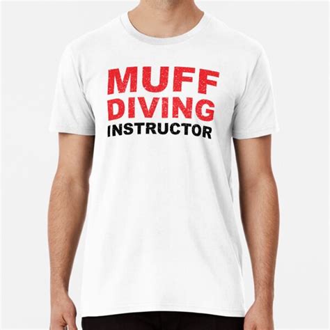 Muff Diving Instructor Funny Dive T T Shirt By Onceproject Redbubble