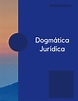 Dogmática jurídica - Nota: A+ - Introducción El derecho como conjunto ...
