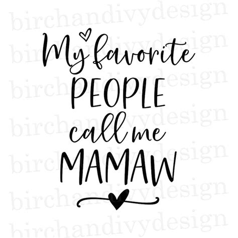 My Favorite People Call Me Mamaw Svg File Instant Download Etsy