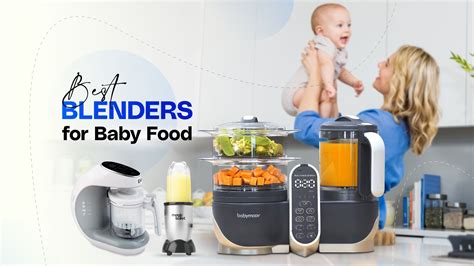 11 Best Blenders For Baby Food In 2023 Dinegear