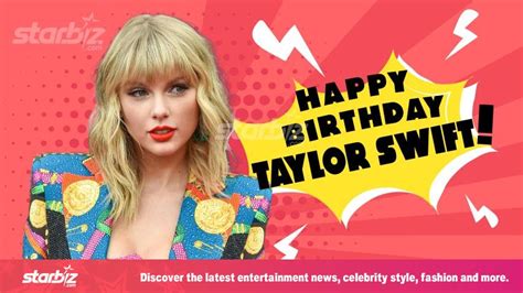 Happy Birthday Taylor Swift The Artist Of The Decade Giving A True