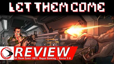Let Them Come Review Rogue Gaming Youtube
